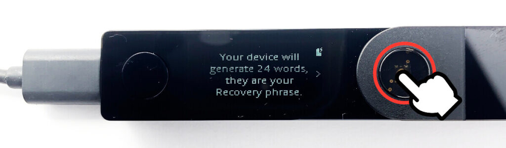Your device will generate 24 words, they are your Recovery phrase