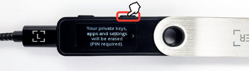 Your private keys, apps and settings will be erased<PIN required>