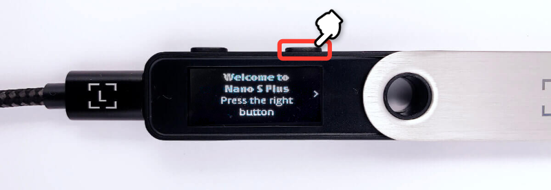 Welcome to Ledger Nano S Plus,Press right button to continue