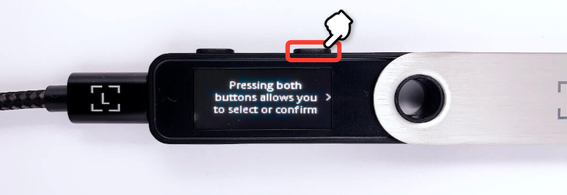 Pressing both buttons allows you to select or confirm